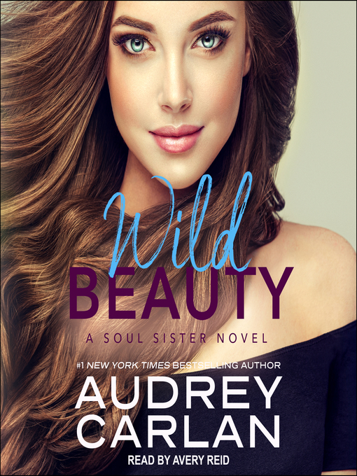 Title details for Wild Beauty by Audrey Carlan - Available